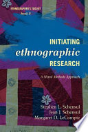 Initiating ethnographic research : a mixed methods approach