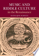 Music and riddle culture in the Renaissance