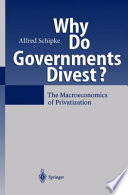 Why Do Governments Divest? The Macroeconomics of Privatization