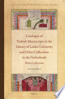 Catalogue of Turkish manuscripts in the Library of Leiden University and other collections in the Netherlands. 4, Minor collections