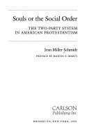 Souls or the social order : the two-party system in American Protestantism