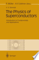 The Physics of Superconductors : Introduction to Fundamentals and Applications