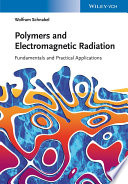 Polymers and Electromagnetic Radiation : Fundamentals and Practical Applications.