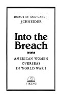 Into the breach : American women overseas in World War I