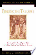 Finding the treasure : locating Catholic religious life in a new ecclesial and cultural context