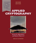 Applied cryptography : protocols, algorithms, and source code in C