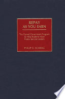 Repay as you earn : the flawed government program to help students have public service careers