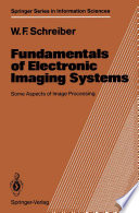 Fundamentals of Electronic Imaging Systems Some Aspects of Image Processing