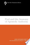 Paul and the anatomy of apostolic authority