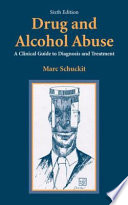 Drug and Alcohol Abuse A Clinical Guide to Diagnosis and Treatment