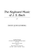 The keyboard music of J.S. Bach