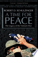 A time for peace : the legacy of the Vietnam War /