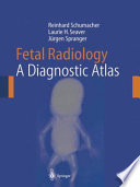 Fetal Radiology A Diagnostic Atlas