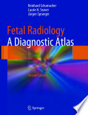 Fetal Radiology A Diagnostic Atlas