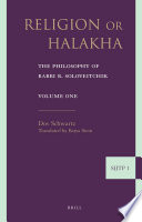 Religion or halakha : the philosophy of Rabbi Joseph B. Soloveitchik