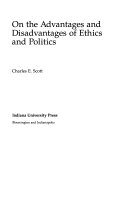 On the advantages and disadvantages of ethics and politics