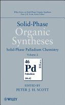 Solid-Phase Organic Syntheses, Solid-Phase Palladium Chemistry.