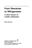 From Descartes to Wittgenstein : a short history of modern philosophy