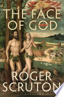 The face of God : the Gifford lectures 2010