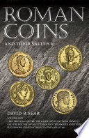 Roman coins and their values. Volume V, The Christian empire : the later Constantinian Dynasty and the Houses of Valentinian and Theodosius and their successors, Constantine II to Zeno, AD 337-491