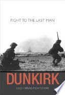 Dunkirk : fight to the last man