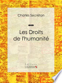 Les Droits de l'humanité : Essai sur le droit.