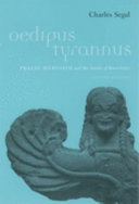 Oedipus Tyrannus : tragic heroism and the limits of knowledge