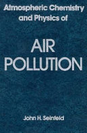 Atmospheric chemistry and physics of air pollution