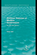 Political theories of modern government : its role and reform