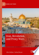 Iran, Revolution, and proxy wars