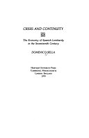 Crisis and continuity : the economy of Spanish Lombardy in the seventeenth century