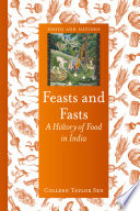 Feasts and fasts : a history of food in India
