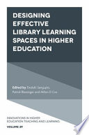 Designing Effective Library Learning Spaces in Higher Education