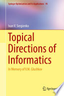 Topical Directions of Informatics In Memory of V. M. Glushkov