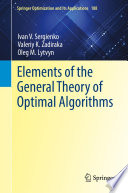 Elements of the general theory of optimal algorithms