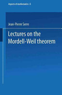 Lectures on the Mordell-Weil theorem