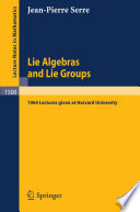 Lie Algebras and Lie Groups 1964 Lectures given at Harvard University