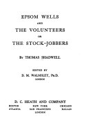 Epsom Wells, and The volunteers; or, The stock-jobbers,