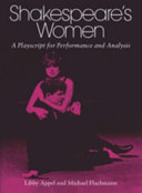 Shakespeare's women : a playscript for performance and analysis