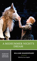 A midsummer night's dream : an authoritative text, sources, criticism, adaptations