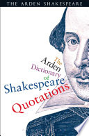 The Arden dictionary of Shakespeare quotations