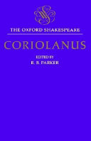 Oxford Shakespeare : the Tragedy of Coriolanus.