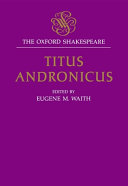 Oxford Shakespeare : Titus Andronicus.