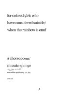 For colored girls who have considered suicide when the rainbow is enuf : a choreopoem