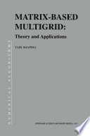 Matrix-Based Multigrid Theory and Applications