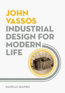 John Vassos : industrial design for modern life