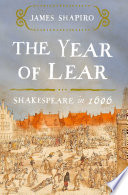 The Year of Lear : Shakespeare in 1606