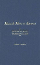 Mariachi music in America : experiencing music, expressing culture