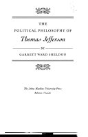 The political philosophy of Thomas Jefferson /