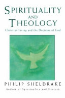 Spirituality and theology : Christian living and the doctrine of God